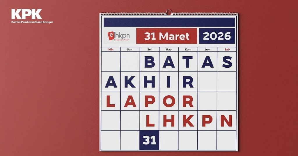 KPK mengingatkan pejabat negara segera melaporkan LHKPN sebelum 31 Maret 2026.